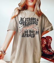 Load image into Gallery viewer, Be Strong & Courageous