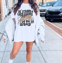 Load image into Gallery viewer, Be Strong & Courageous